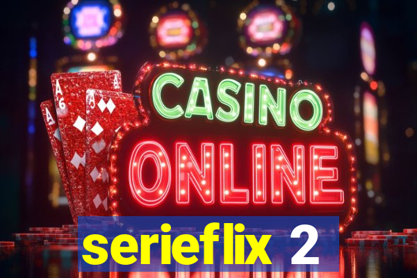 serieflix 2